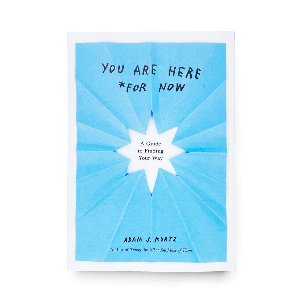 You Are Here (For Now) by Adam JK